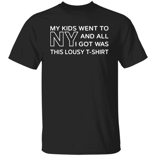 Alan Ritchson My Kids Went To Ny And All I Got Was This Lousy T-Shirt Shirt Reacher