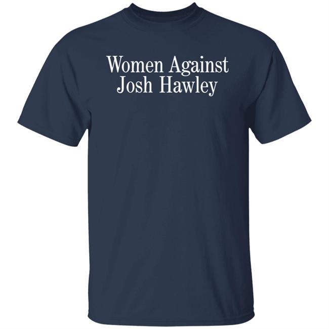 Women Against Josh Hawley Shirt Search For Grace Women Against Josh Hawley Shirt Search For Grace