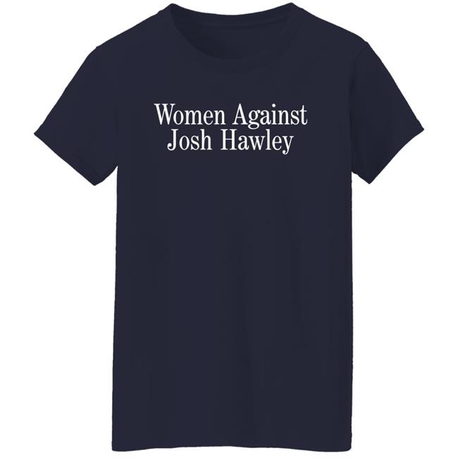 Women Against Josh Hawley Shirt Search For Grace Women Against Josh Hawley Shirt Search For Grace