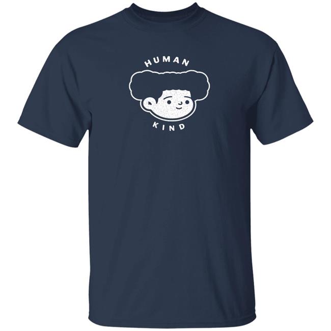 Humankindart Human Kind Shirt Meela.Eth Human Kind Tee Shirt Humankindart Human Kind Shirt Meela.Eth Human Kind Tee Shirt