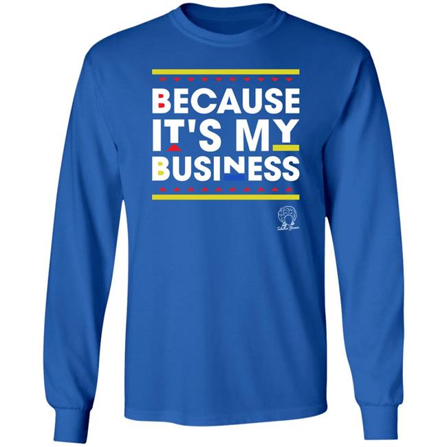 Tabitha Brown Store Because It's My Business Shirt Tabitha Brown Store Because It's My Business Shirt