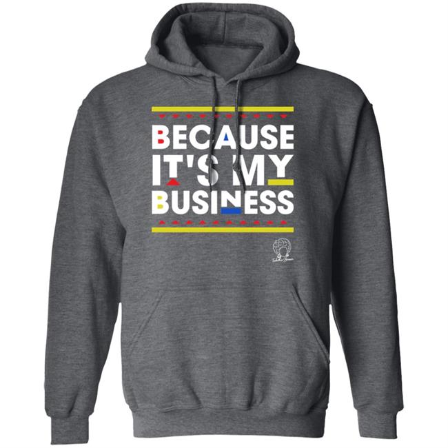 Tabitha Brown Store Because It's My Business Shirt Tabitha Brown Store Because It's My Business Shirt