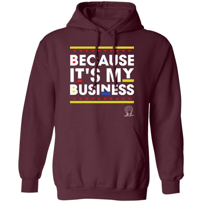 Tabitha Brown Store Because It's My Business Shirt Tabitha Brown Store Because It's My Business Shirt