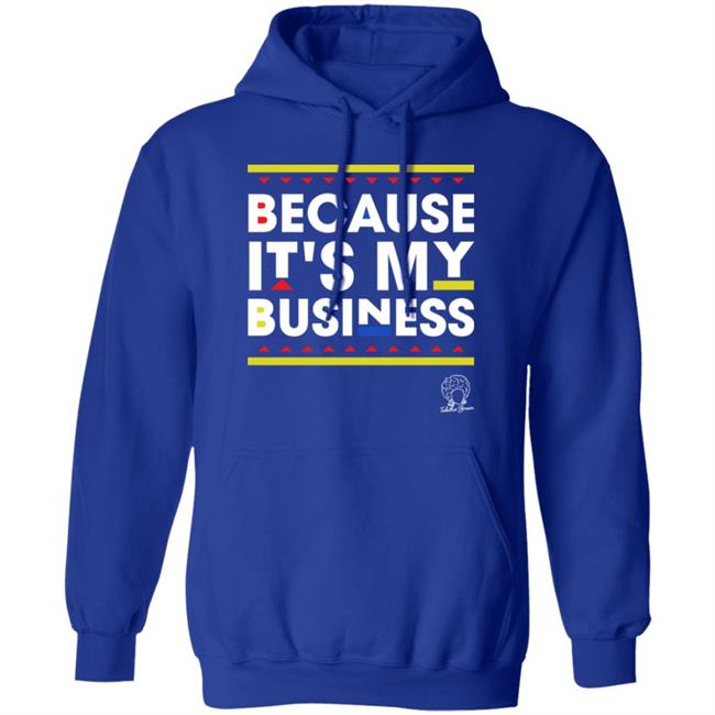 Tabitha Brown Store Because It's My Business Shirt Tabitha Brown Store Because It's My Business Shirt