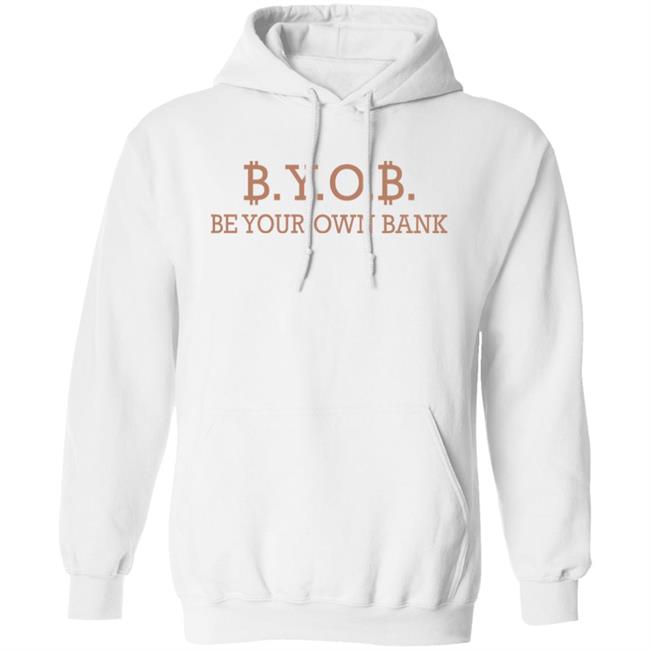 Byob Be Your Own Bank Shirt Love Is Bitcoin Byob Be Your Own Bank Shirt Love Is Bitcoin