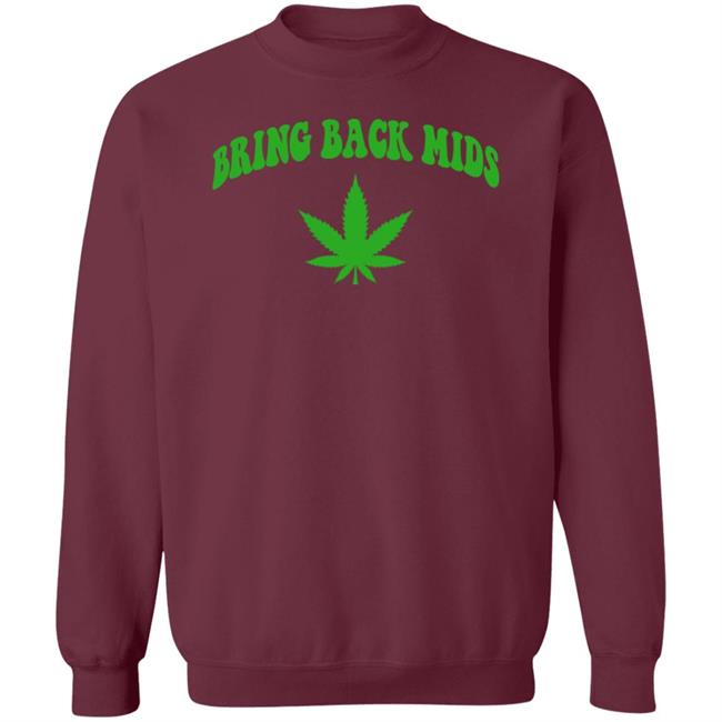 Barstool Sports Store Bring Back Mids Shirt Feeno Bring Back Mids Cannabis Shirt Barstool Sports Store Bring Back Mids Shirt Feeno Bring Back Mids Cannabis Shirt