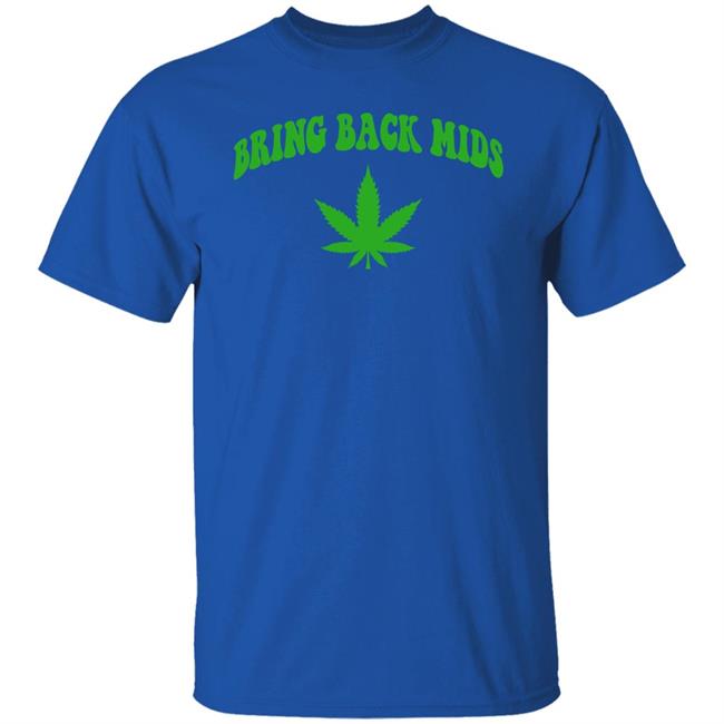 Barstool Sports Store Bring Back Mids Shirt Feeno Bring Back Mids Cannabis Shirt Barstool Sports Store Bring Back Mids Shirt Feeno Bring Back Mids Cannabis Shirt