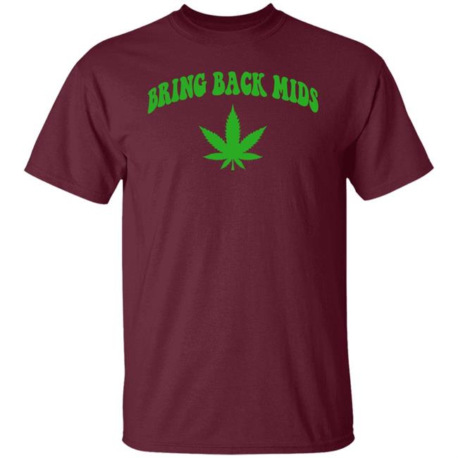 Barstool Sports Store Bring Back Mids Shirt Feeno Bring Back Mids Cannabis Shirt Barstool Sports Store Bring Back Mids Shirt Feeno Bring Back Mids Cannabis Shirt