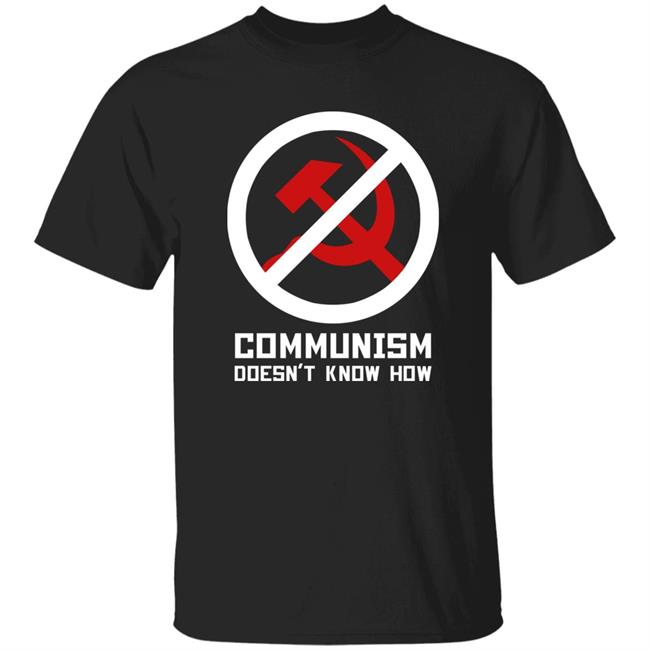 Communism Doesn't Know How Shirt The Fall Of Ideals 15 Year Celebration Tour New Discourses Store