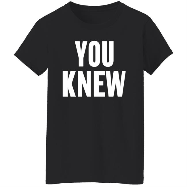 Madison Shanley You Knew Shirt Providence Park Madison Shanley You Knew Shirt Providence Park