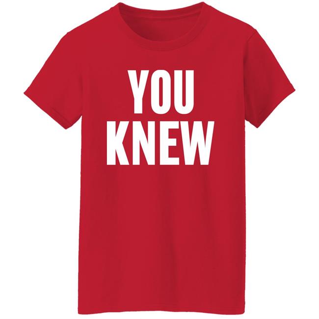 Madison Shanley You Knew Shirt Providence Park Madison Shanley You Knew Shirt Providence Park