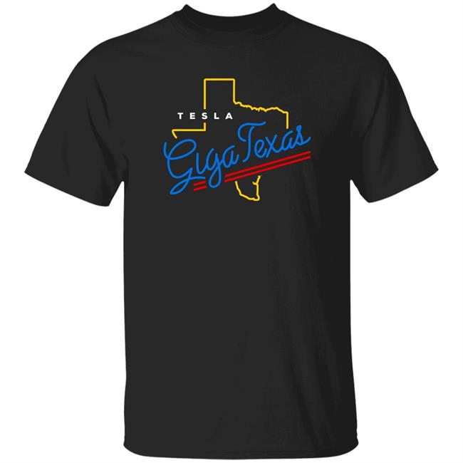 Giga Texas Shirt Cyber Rodeo Shop Elon Musk Tesla Giga Texas Shirt Whole Mars Catalog