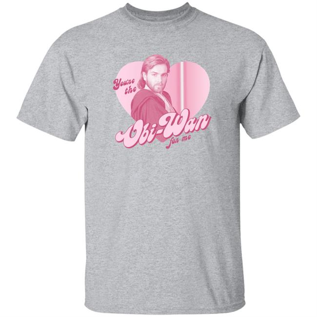 Star Wars Valentine's Day You're The Obi Wan For Me Shirt Fifthsun Shop Caitlin Lukestan