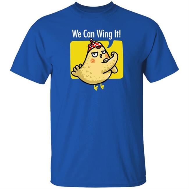 Heymi⁷ We Can Wing It Shirt Btschickendata₇ Heymi⁷ We Can Wing It Shirt Btschickendata₇