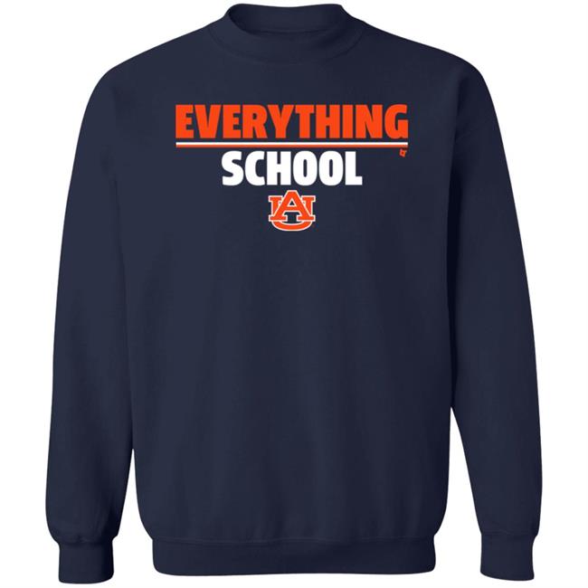Breakingt Store Everything School Au Shirt Auburn University Breakingt Store Everything School Au Shirt Auburn University