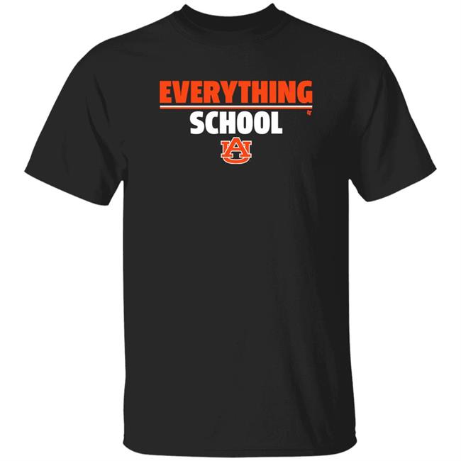 Breakingt Store Everything School Au Shirt Auburn University Breakingt Store Everything School Au Shirt Auburn University