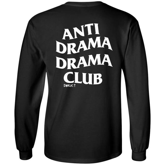 Boogie T Store Anti Drama Drama Club Shirt Boogietmusic Boogie T Store Anti Drama Drama Club Shirt Boogietmusic