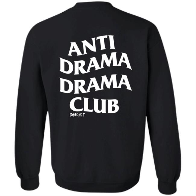 Boogie T Store Anti Drama Drama Club Shirt Boogietmusic Boogie T Store Anti Drama Drama Club Shirt Boogietmusic