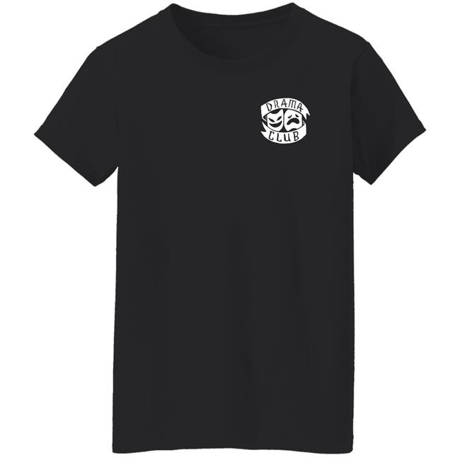 Boogie T Store Anti Drama Drama Club Shirt Boogietmusic Boogie T Store Anti Drama Drama Club Shirt Boogietmusic