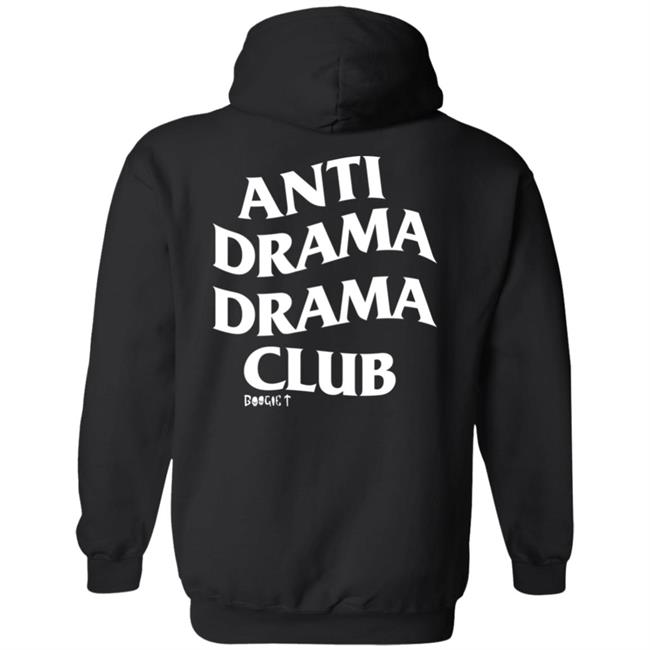 Boogie T Store Anti Drama Drama Club Shirt Boogietmusic Boogie T Store Anti Drama Drama Club Shirt Boogietmusic