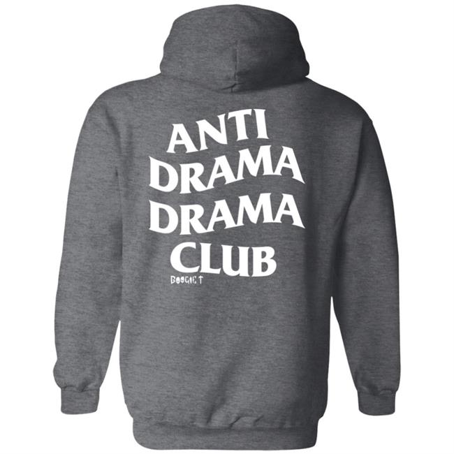 Boogie T Store Anti Drama Drama Club Shirt Boogietmusic Boogie T Store Anti Drama Drama Club Shirt Boogietmusic
