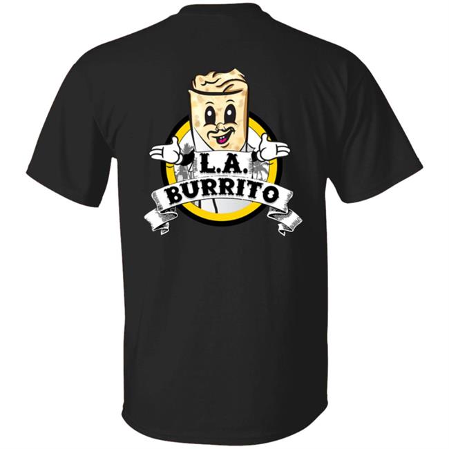 L.A. Burrito Shirt Los Angeles Taco Merch Los Angeles Taco Burrito Shirt