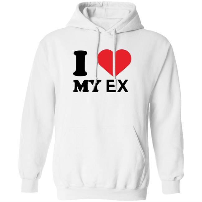 I Love My Ex Shirt Rottenpurr I Love My Ex Shirt Rottenpurr