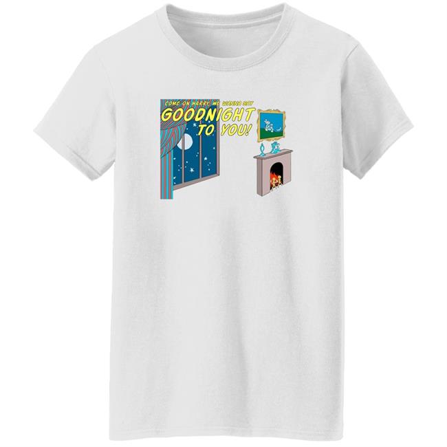 Wmyb Goodnight Harry Shirt Shopstellarandco Wmyb Goodnight Harry Shirt Shopstellarandco