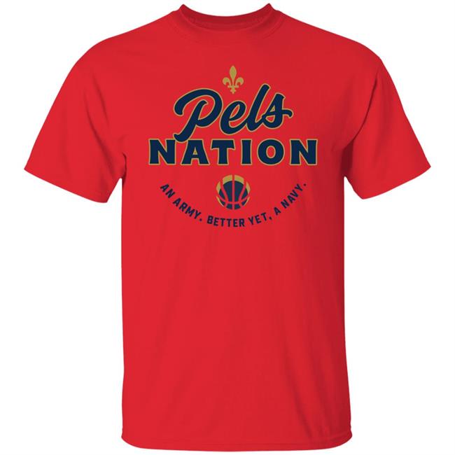 The Pels 12 Pels Nation An Army Better Yet A Navy Shirt Andrew Taing
