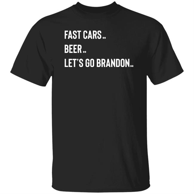 Hodgetwins Store Fast Cars Beer Let's Go Brandon Shirt
