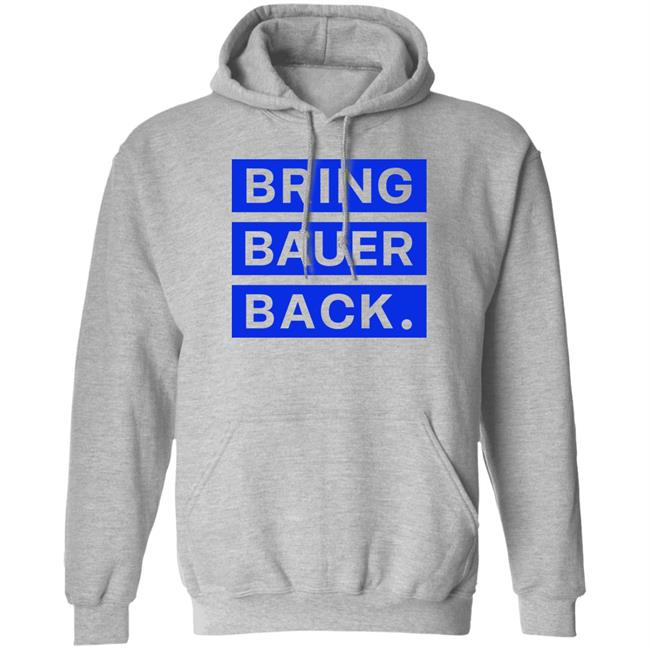 Kfcbarstool Bring Bauer Back Shirt Trevor Bauer Kfcbarstool Bring Bauer Back Shirt Trevor Bauer