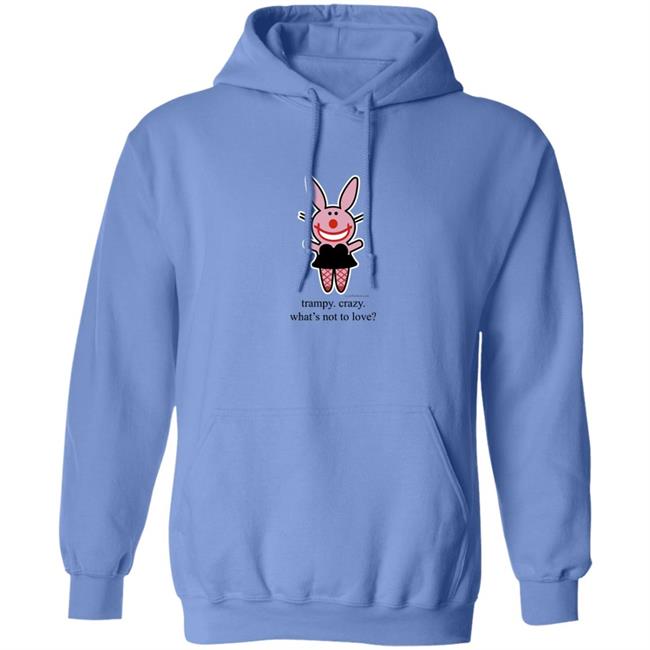 Trampy Crazy What's Not To Love Shirt Emtlina Trampy Crazy What's Not To Love Shirt Emtlina
