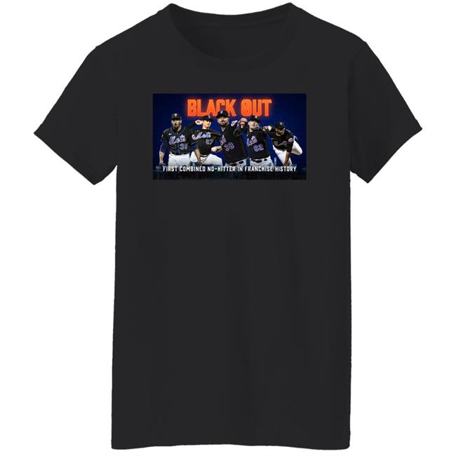 New York Mets Black Out First Combined No-Hitter In Franchise History Shirt Mets New York Mets Black Out First Combined No-Hitter In Franchise History Shirt Mets