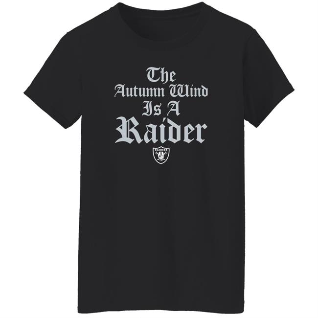 Jason Fitz The Autumn Wind Is A Raider Shirt Homage Merch Las Vegas The Autumn Wind Is A Raider Shirt Jason Fitz The Autumn Wind Is A Raider Shirt Homage Merch Las Vegas The Autumn Wind Is A Raider Shirt