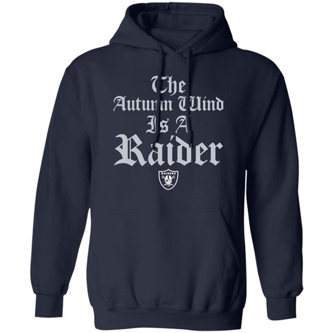 Jason Fitz The Autumn Wind Is A Raider Shirt Homage Merch Las Vegas The Autumn Wind Is A Raider Shirt Jason Fitz The Autumn Wind Is A Raider Shirt Homage Merch Las Vegas The Autumn Wind Is A Raider Shirt
