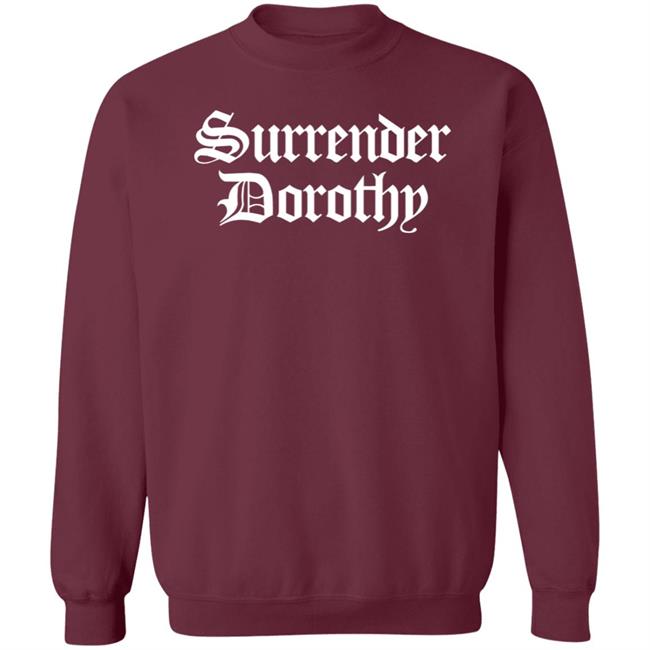 Surrender Dorothy Shirt Teamsesh Merch Surrender Dorothy Shirt Teamsesh Merch