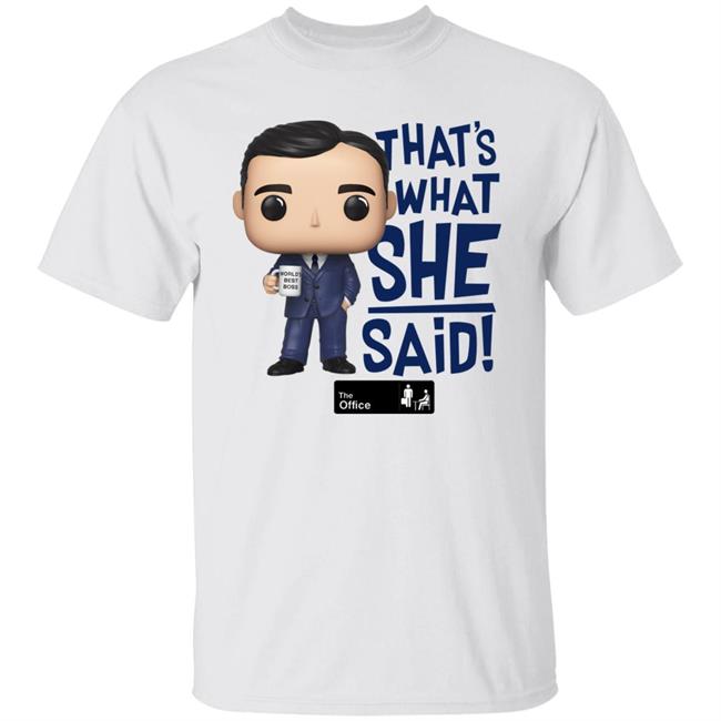 Michael Scott That's What She Said Shirt Kate Flannery