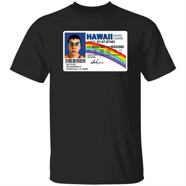 Superbad Mclovin Movie Hawaii Driver License Shirt Ulirawr