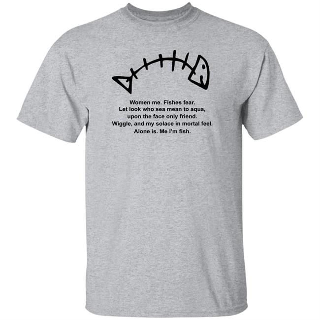 Goodshirts Women Me Fishes Fear Let Look Who Sea Mean To Aqua Shirt