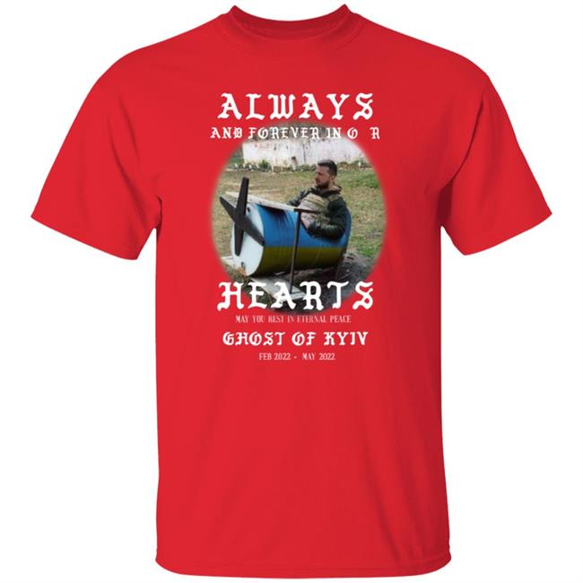 Jackson Hinkle Teezily Shop Always And Forever In Our Hearts Ghost Of Kyiv Shirt