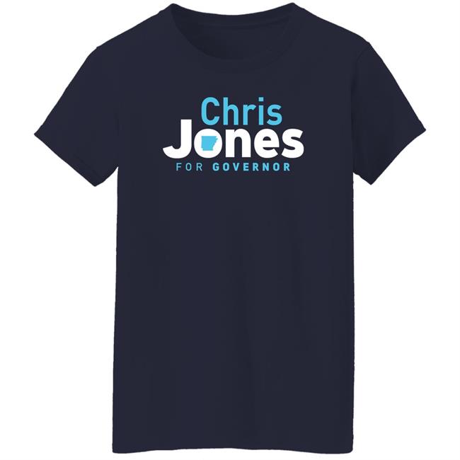 Will Watson Chrisforgovernor Store Chris Jones For Governor Shirt