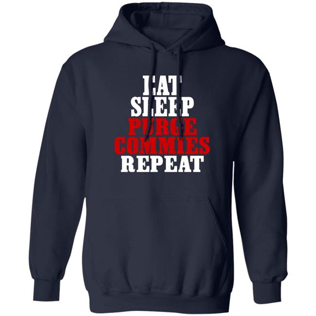 Eat Sleep Purge Commies Repeat Shirt Razörfist Razörfist Eat Sleep Purge Commies Repeat Shirt