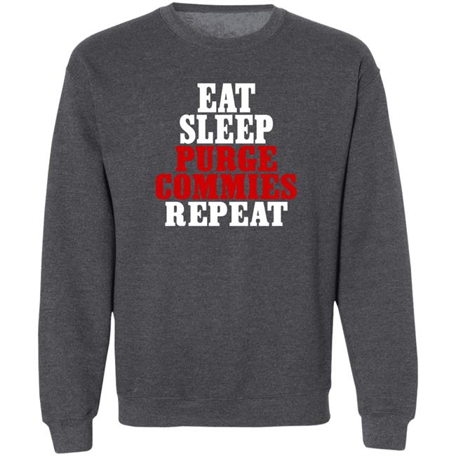 Eat Sleep Purge Commies Repeat Shirt Razörfist Eat Sleep Purge Commies Repeat Shirt Razörfist