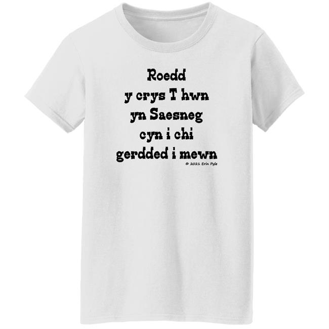 Roedd Y Crys T Hwn Yn Saesneg Cyn I Ti Gerdded I Mewn Shirt Craig Allman