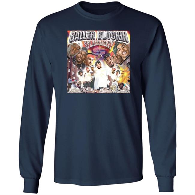Splash Money Records Presents Baller Blockin Shirt Baller Blockin Splashmoney Shirt Garydwayne Chris Montano