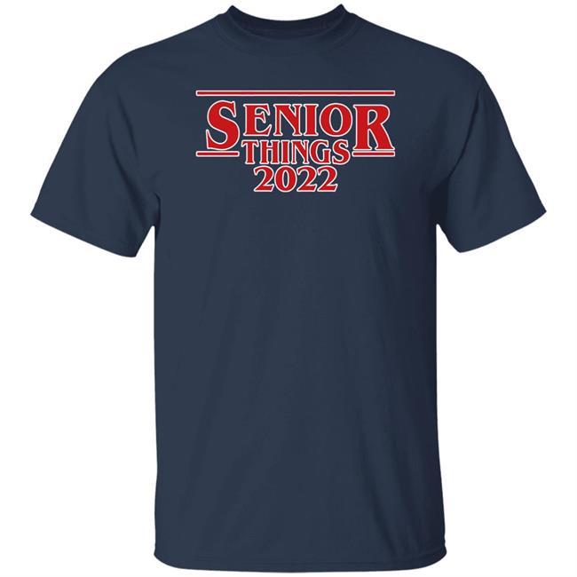 Senior Things 2022 Shirt Nicholas Ferroni