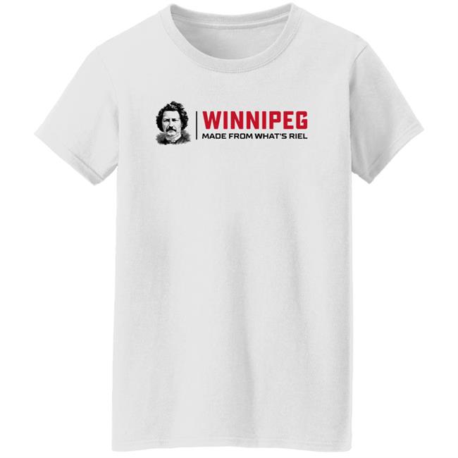Way Back Winnipeg Winnipeg Made From What's Riel Shirt Way Back Winnipeg Winnipeg Made From What's Riel Shirt