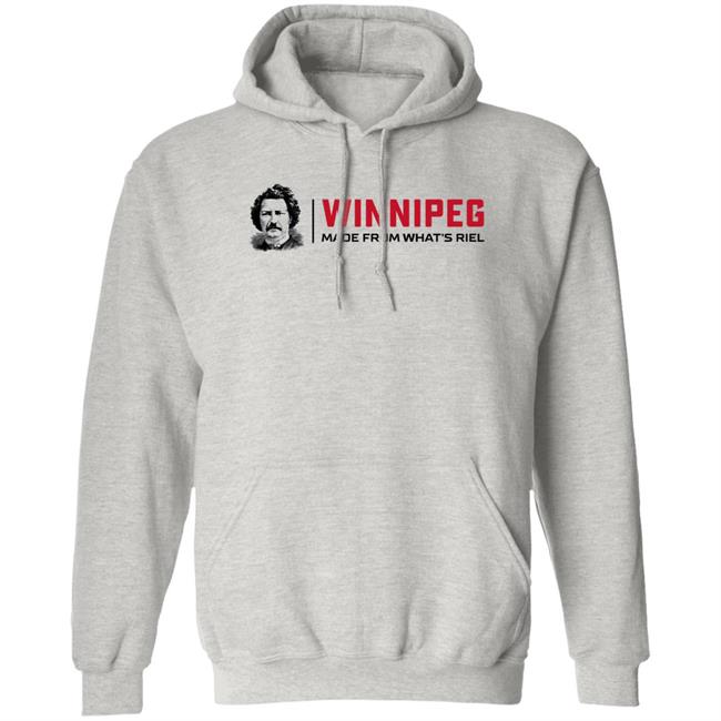 Way Back Winnipeg Winnipeg Made From What's Riel Shirt Way Back Winnipeg Winnipeg Made From What's Riel Shirt