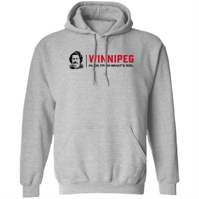 Winnipeg Made From What's Riel Shirt Way Back Winnipeg