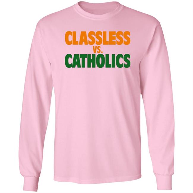 Austin B Tom Hart Volshop Classless Vs Catholics Shirt Austin B Tom Hart Volshop Classless Vs Catholics Shirt